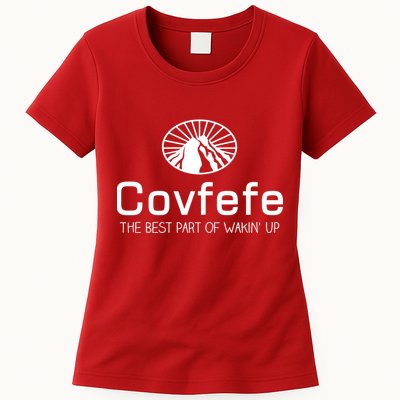 Covfefe The Best Part of Wakin' Up Parody Womens T-Shirt