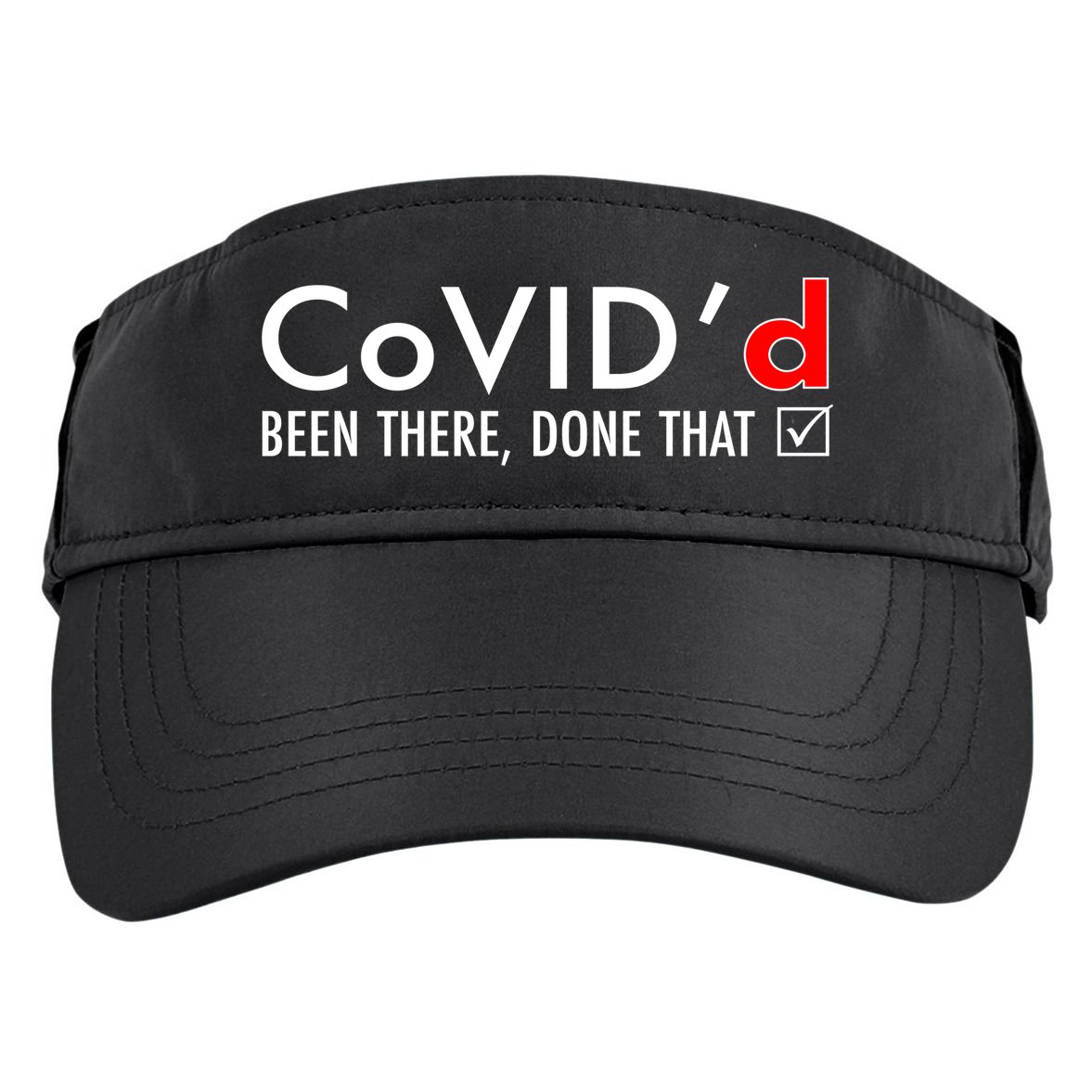 CoVID'd Been There Done That Adult Drive Performance Visor