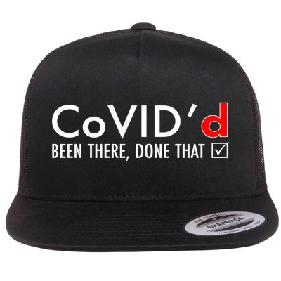 CoVID'd Been There Done That Flat Bill Trucker Hat