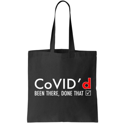 CoVID'd Been There Done That Bag
