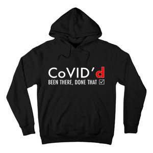 CoVID'd Been There Done That Tall Hoodie