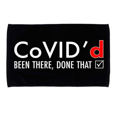 CoVID'd Been There Done That Microfiber Hand Towel