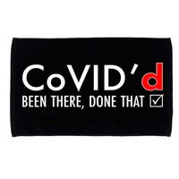 CoVID'd Been There Done That Microfiber Hand Towel