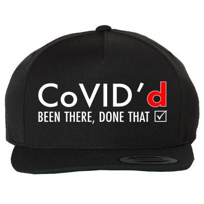 CoVID'd Been There Done That Wool Snapback Cap