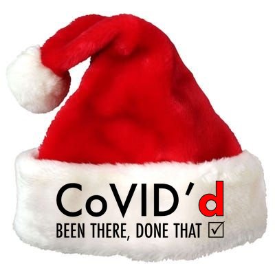 CoVID'd Been There Done That Premium Christmas Santa Hat