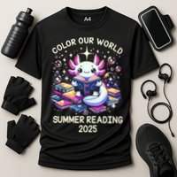 Color Our World Summer Reading Program 2025 Cute Axolotl Performance Shirt