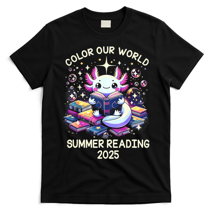 Color Our World Summer Reading Program 2025 Cute Axolotl T-Shirt