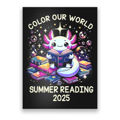 Color Our World Summer Reading Program 2025 Cute Axolotl Poster