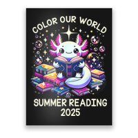 Color Our World Summer Reading Program 2025 Cute Axolotl Poster