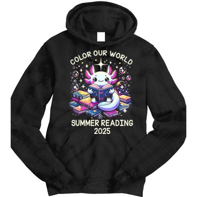Color Our World Summer Reading Program 2025 Cute Axolotl Tie Dye Hoodie