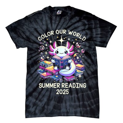 Color Our World Summer Reading Program 2025 Cute Axolotl Tie-Dye T-Shirt