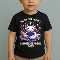 Color Our World Summer Reading Program 2025 Cute Axolotl Toddler T-Shirt