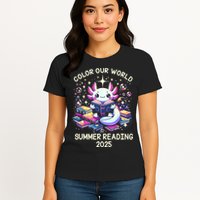Color Our World Summer Reading Program 2025 Cute Axolotl Womens T-Shirt