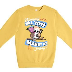 Cute Owl Wedding Offer Mommy Will You Marry My Daddy Funny Gift Premium Crewneck Sweatshirt