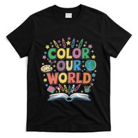 Color Our World Summer Reading Art And Creativity Enthusiast T-Shirt