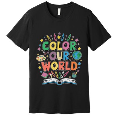 Color Our World Summer Reading Art And Creativity Enthusiast Premium T-Shirt