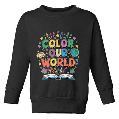 Color Our World Summer Reading Art And Creativity Enthusiast Toddler Sweatshirt