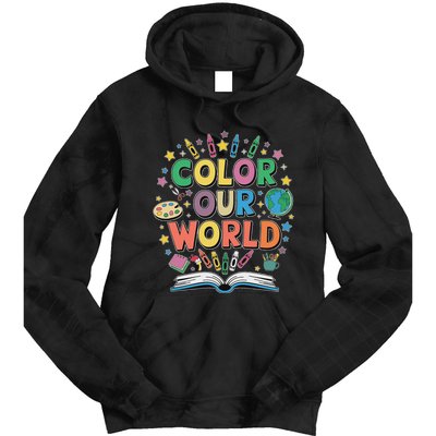 Color Our World Summer Reading Art And Creativity Enthusiast Tie Dye Hoodie