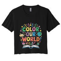 Color Our World Summer Reading Art And Creativity Enthusiast Crop Top