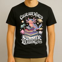 Color Our World Summer Reading 2025 Cute Librarian Axolotl T-Shirt