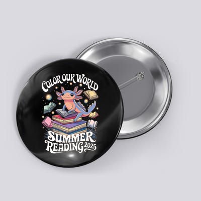 Color Our World Summer Reading 2025 Cute Librarian Axolotl Button
