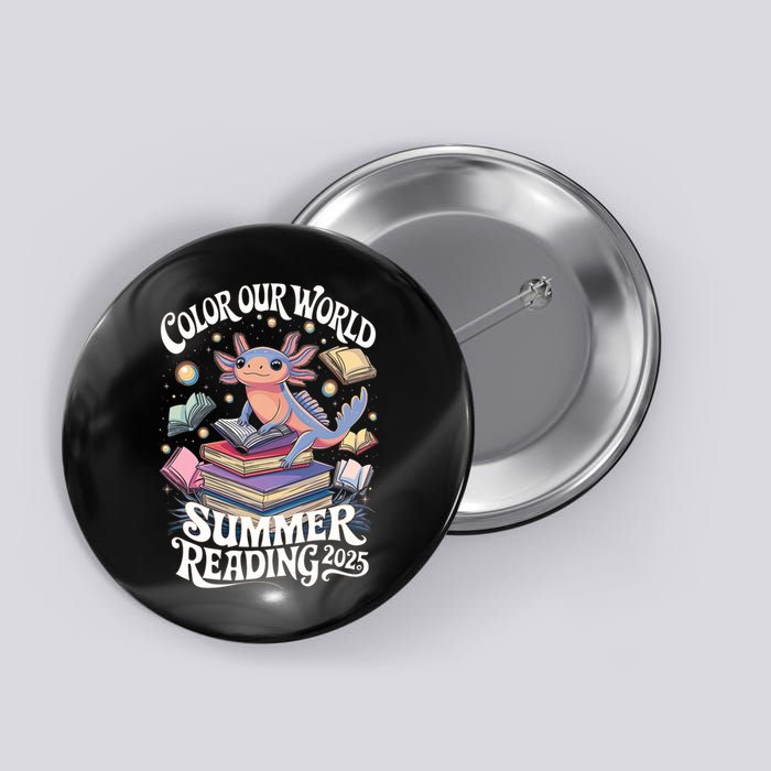 Color Our World Summer Reading 2025 Cute Librarian Axolotl Button