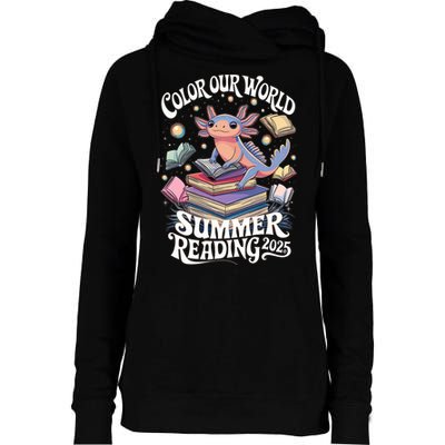 Color Our World Summer Reading 2025 Cute Librarian Axolotl Womens Funnel Neck Pullover Hood