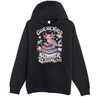 Color Our World Summer Reading 2025 Cute Librarian Axolotl Premium Pullover Hoodie