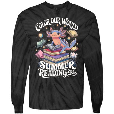 Color Our World Summer Reading 2025 Cute Librarian Axolotl Tie-Dye Long Sleeve Shirt