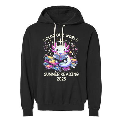 Color Our World Summer Reading Program 2025 Cute Axolotl Gift Garment-Dyed Fleece Hoodie