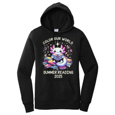 Color Our World Summer Reading Program 2025 Cute Axolotl Gift Women's Pullover Hoodie