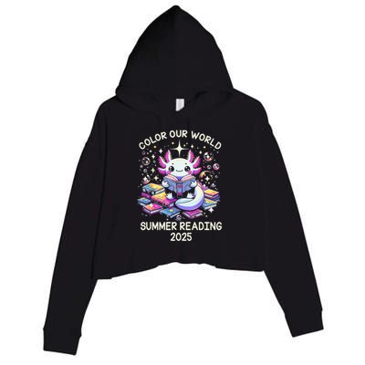 Color Our World Summer Reading Program 2025 Cute Axolotl Gift Crop Fleece Hoodie