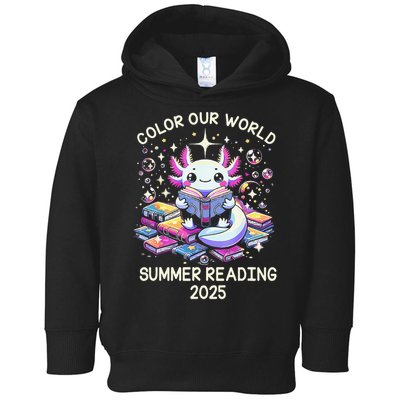 Color Our World Summer Reading Program 2025 Cute Axolotl Gift Toddler Hoodie