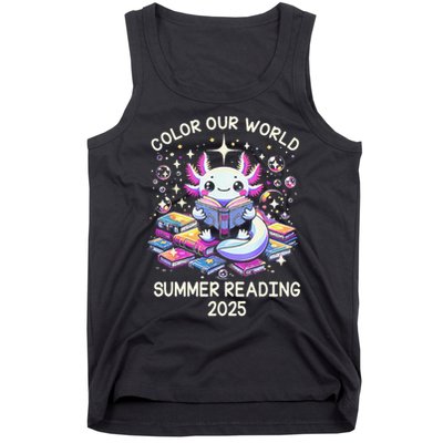 Color Our World Summer Reading Program 2025 Cute Axolotl Gift Tank Top