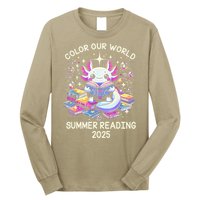 Color Our World Summer Reading Program 2025 Cute Axolotl Gift Long Sleeve Shirt
