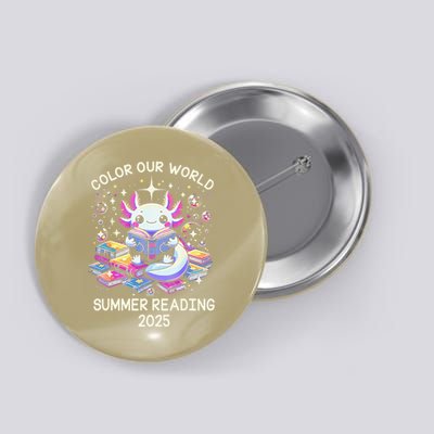 Color Our World Summer Reading Program 2025 Cute Axolotl Gift Button