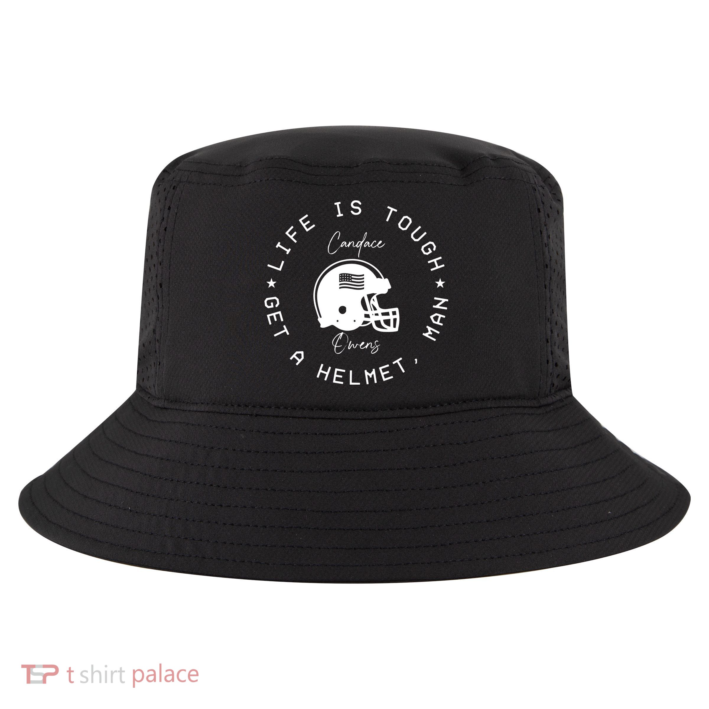 Candace Owens Wearing Life Is Tough Get A Helmet Man Cool Comfort Performance Bucket Hat