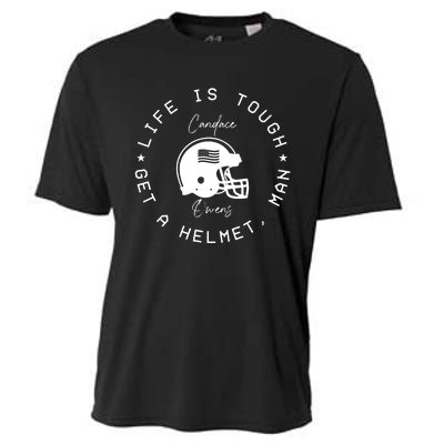 Candace Owens Wearing Life Is Tough Get A Helmet Man Cooling Performance Crew T-Shirt