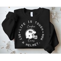 Candace Owens Wearing Life Is Tough Get A Helmet Man Sweatshirt