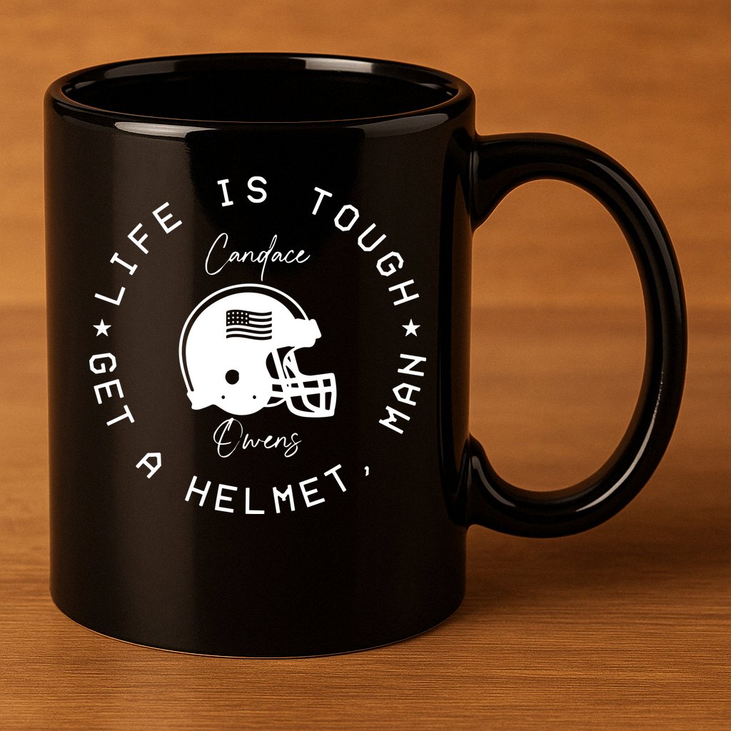 Candace Owens Wearing Life Is Tough Get A Helmet Man 11oz C Handle Ceramic Mug