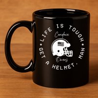 Candace Owens Wearing Life Is Tough Get A Helmet Man 11oz C Handle Ceramic Mug