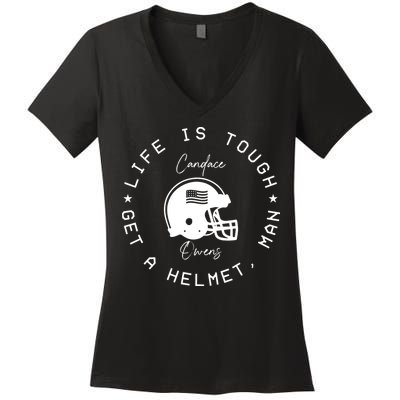 Candace Owens Wearing Life Is Tough Get A Helmet Man Women's V-Neck T-Shirt