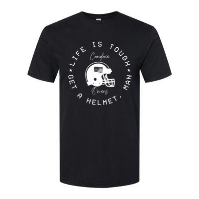 Candace Owens Wearing Life Is Tough Get A Helmet Man Softstyle CVC T-Shirt