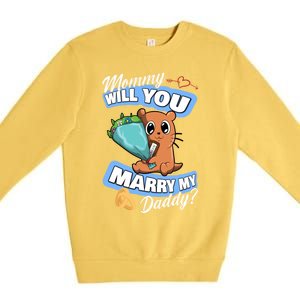 Cute Otter Wedding Offer Mommy Will You Marry My Daddy Cute Gift Premium Crewneck Sweatshirt