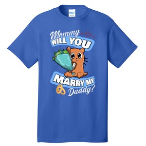 Cute Otter Wedding Offer Mommy Will You Marry My Daddy Cute Gift Tall T-Shirt