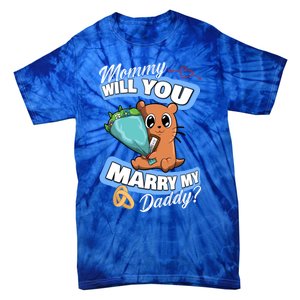 Cute Otter Wedding Offer Mommy Will You Marry My Daddy Cute Gift Tie-Dye T-Shirt