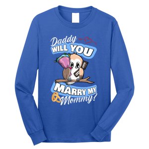 Cute Owl Wedding Offer Daddy Will You Marry My Mommy Funny Gift Long Sleeve Shirt