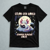 Color Our World Summer Reading Program 2025 Funny Axolotl T-Shirt