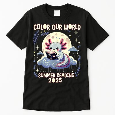 Color Our World Summer Reading Program 2025 Funny Axolotl Tall T-Shirt