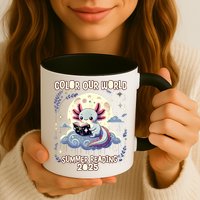 Color Our World Summer Reading Program 2025 Funny Axolotl Mug